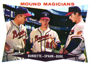 Mound Magicians - Lew Burdette / Warren Spahn / Bob Buhl